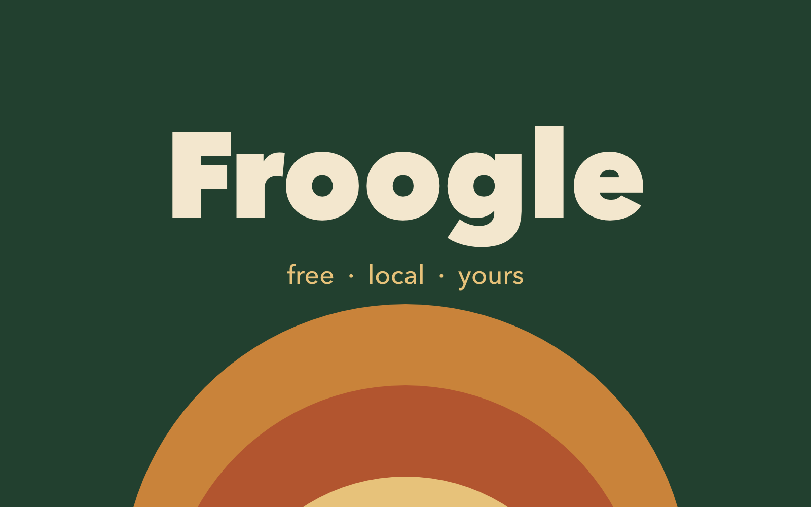 Froogle. free, local, yours.